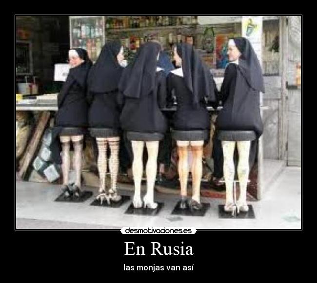 En Rusia - las monjas van así