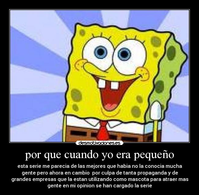 por que cuando yo era pequeño - 