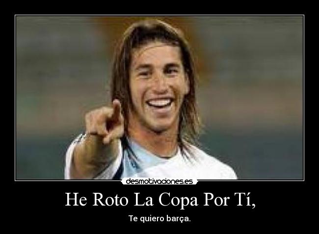 He Roto La Copa Por Tí, -