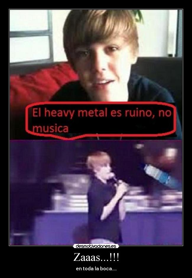 Zaaas...!!! - en toda la boca....