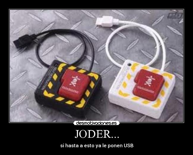 JODER... - si hasta a esto ya le ponen USB