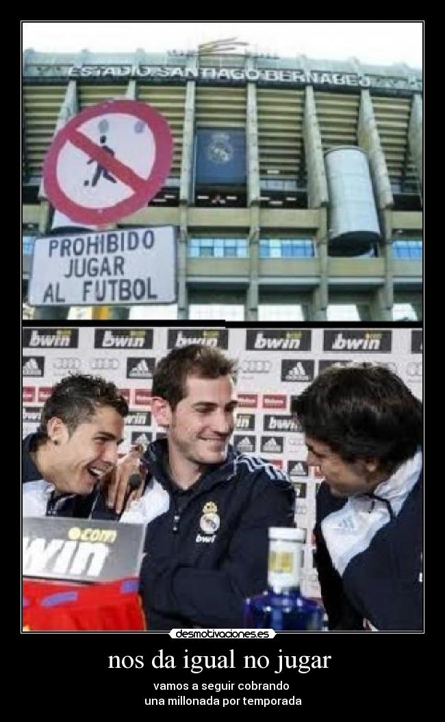 nos da igual no jugar -