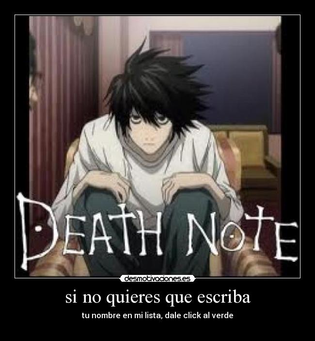 si no quieres que escriba - tu nombre en mi lista, dale click al verde