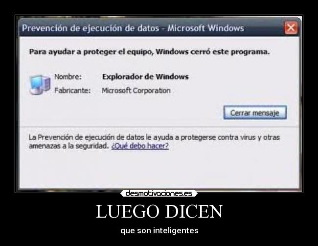 LUEGO DICEN - que son inteligentes