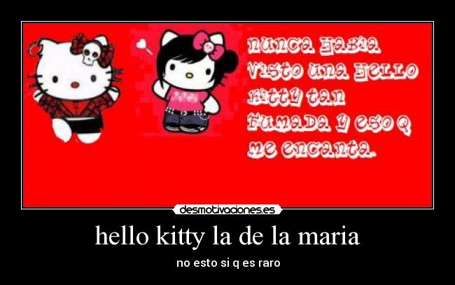 hello kitty la de la maria - 