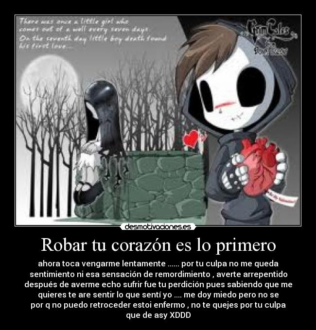Robar tu corazón es lo primero -