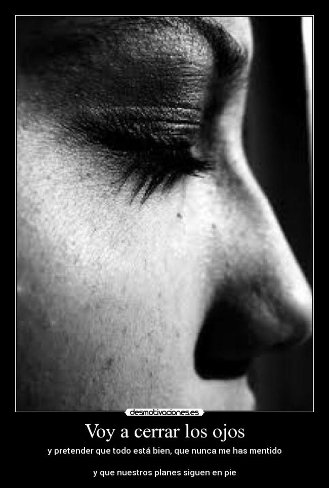 Voy a cerrar los ojos -