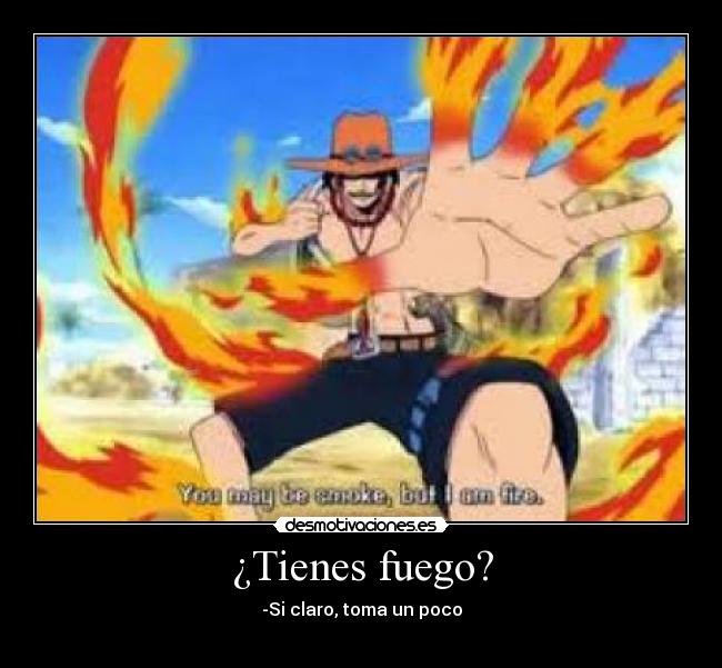 ¿Tienes fuego? - 