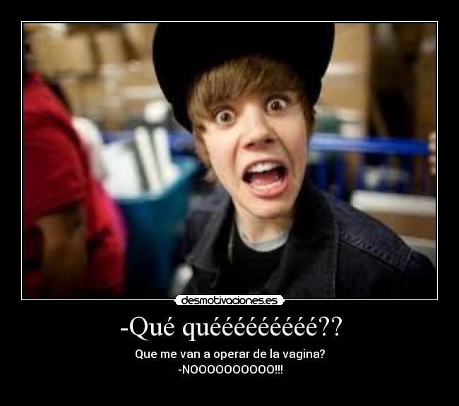 -Qué quééééééééé?? -