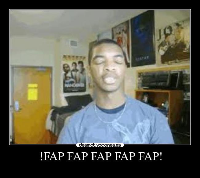 !FAP FAP FAP FAP FAP! - 