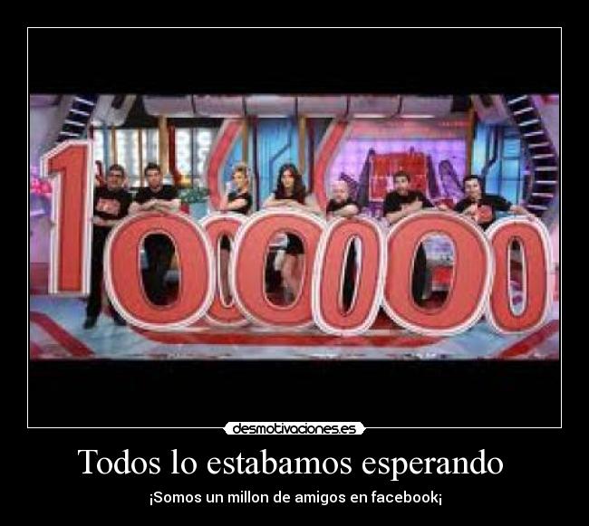 Todos lo estabamos esperando -