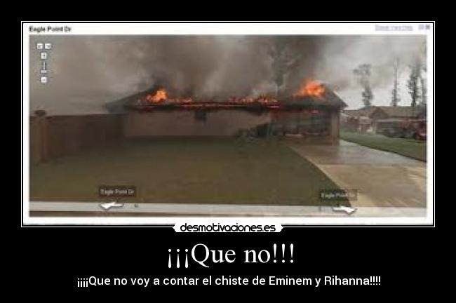 ¡¡¡Que no!!! -
