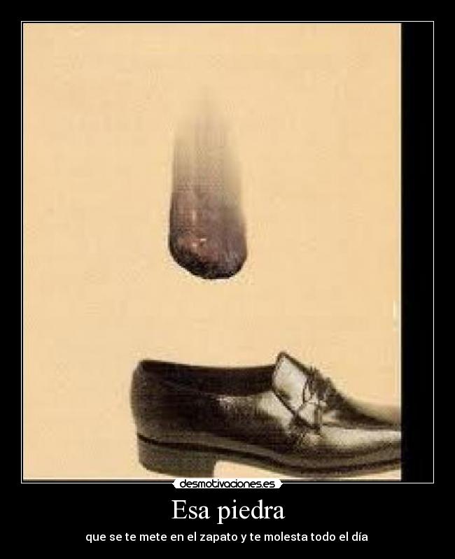 Esa piedra -