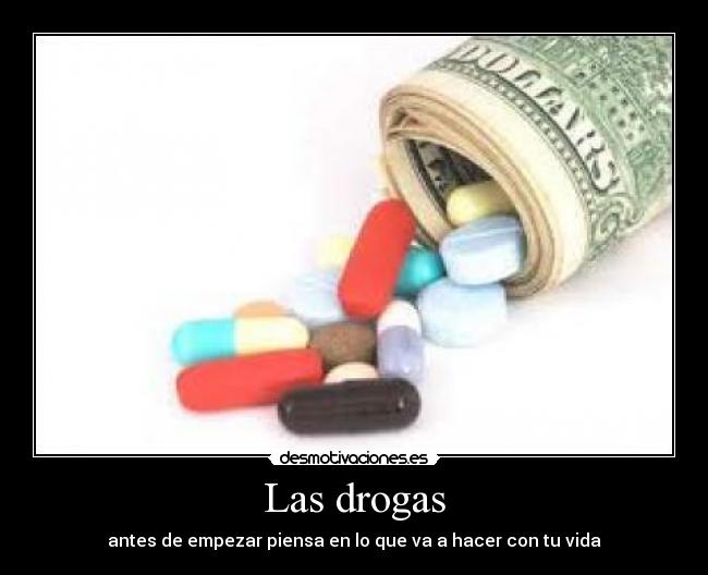 Las drogas -