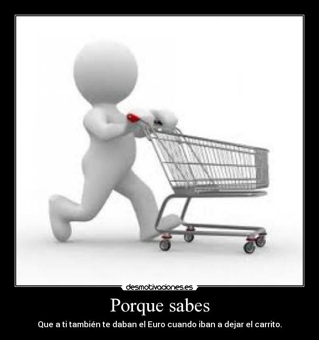 Porque sabes -