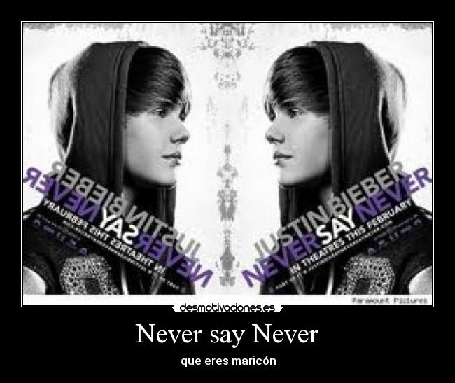 Never say Never - 