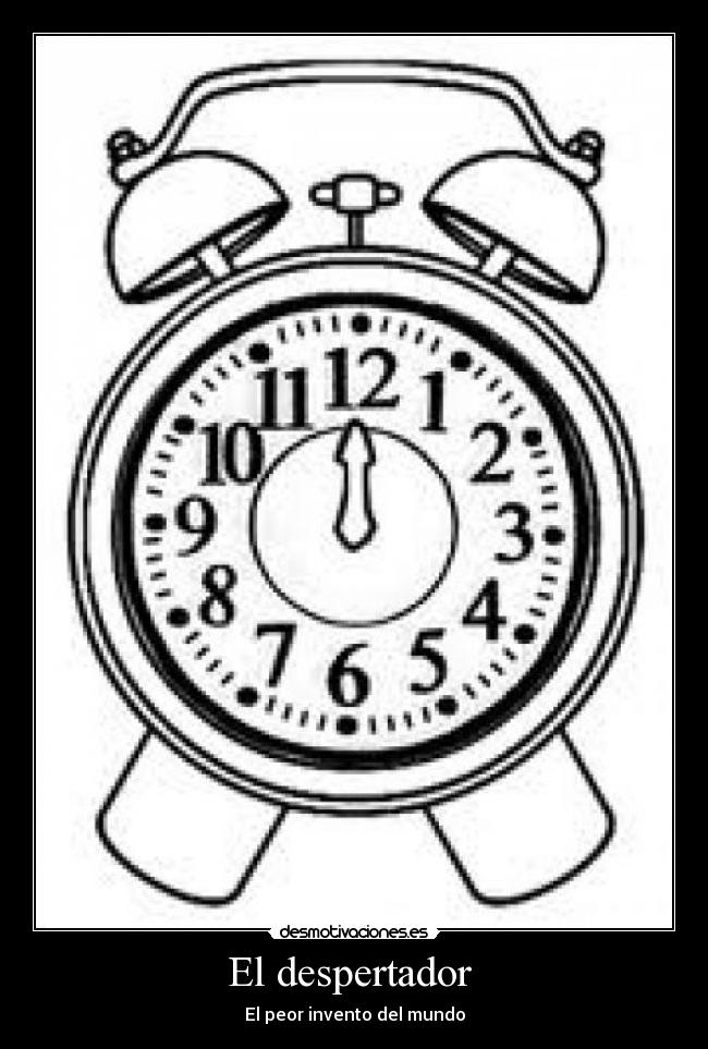 El despertador  - El peor invento del mundo