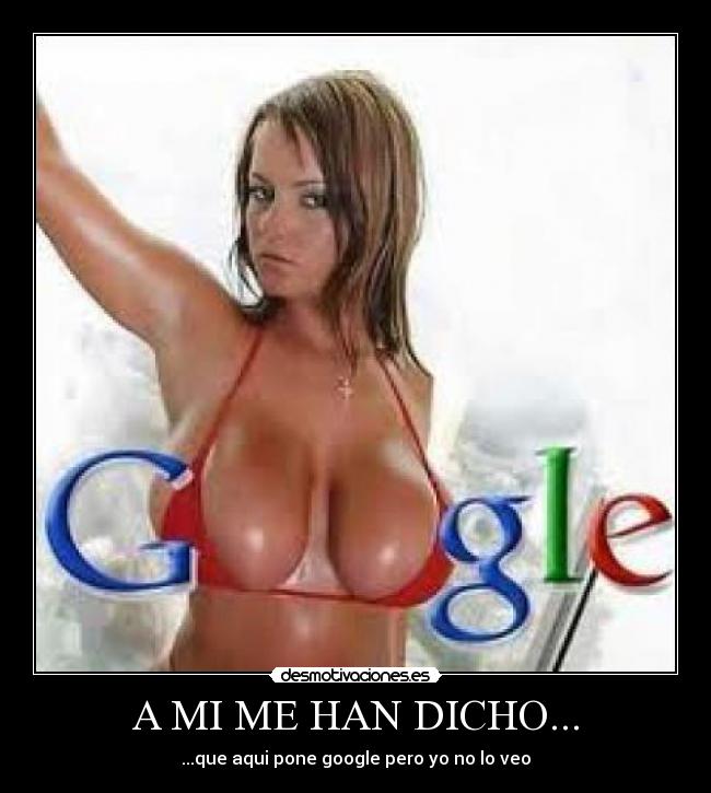 A MI ME HAN DICHO... - 