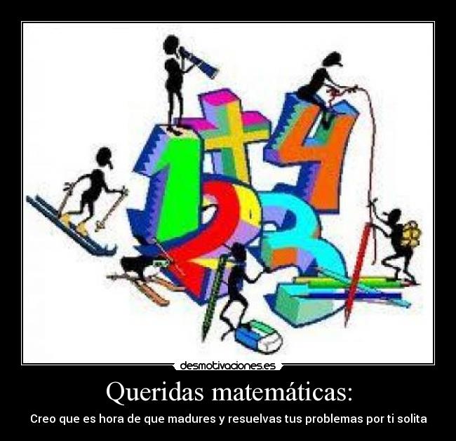 Queridas matemáticas: - 