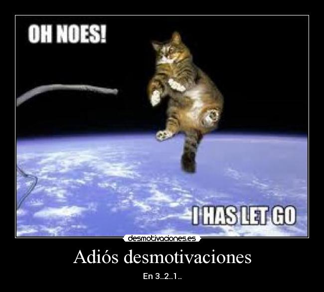 Adiós desmotivaciones - En 3..2..1..