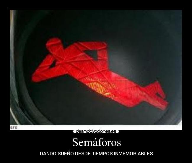 carteles semaforos rojos desmotivaciones