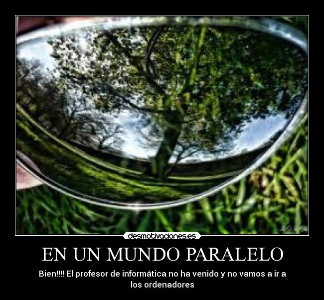 EN UN MUNDO PARALELO - 