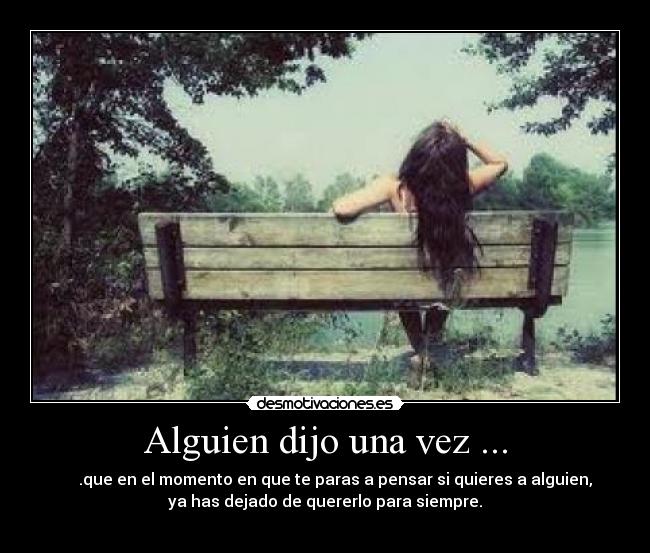 Alguien dijo una vez ... - 