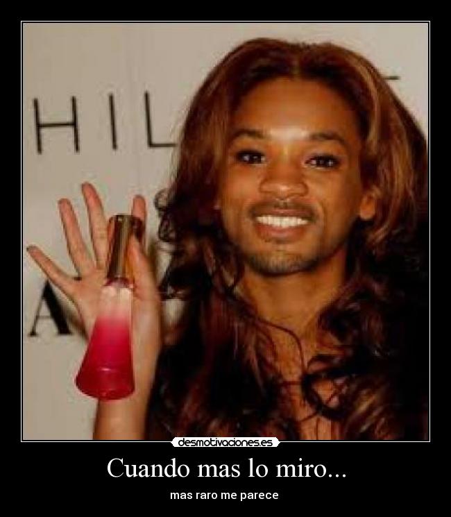 Cuando mas lo miro... - mas raro me parece