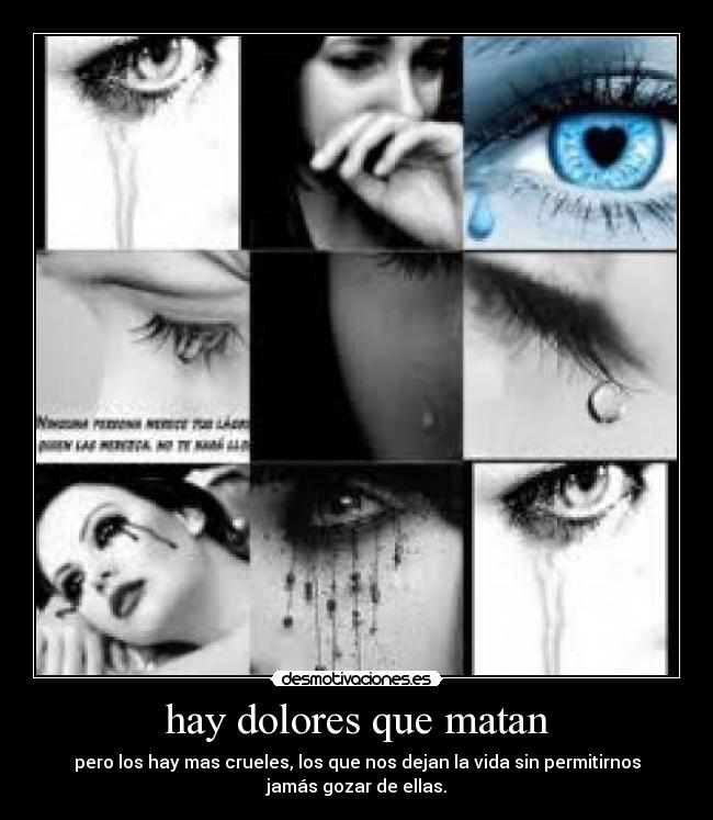 hay dolores que matan -