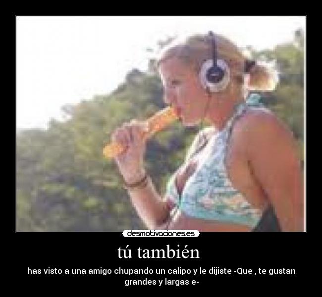 tú también  - 