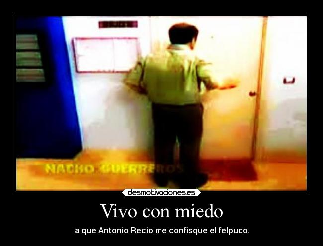 Vivo con miedo - 