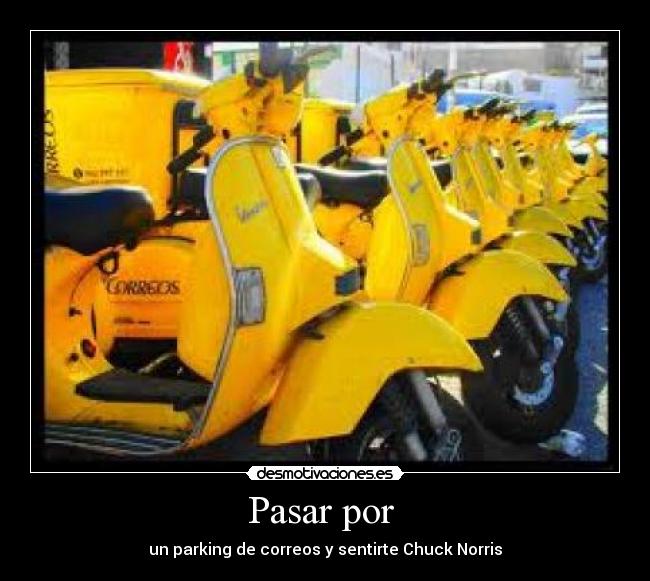 Pasar por  - un parking de correos y sentirte Chuck Norris