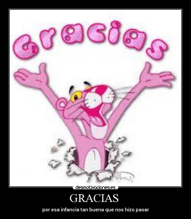 GRACIAS - por esa infancia tan buena que nos hizo pasar