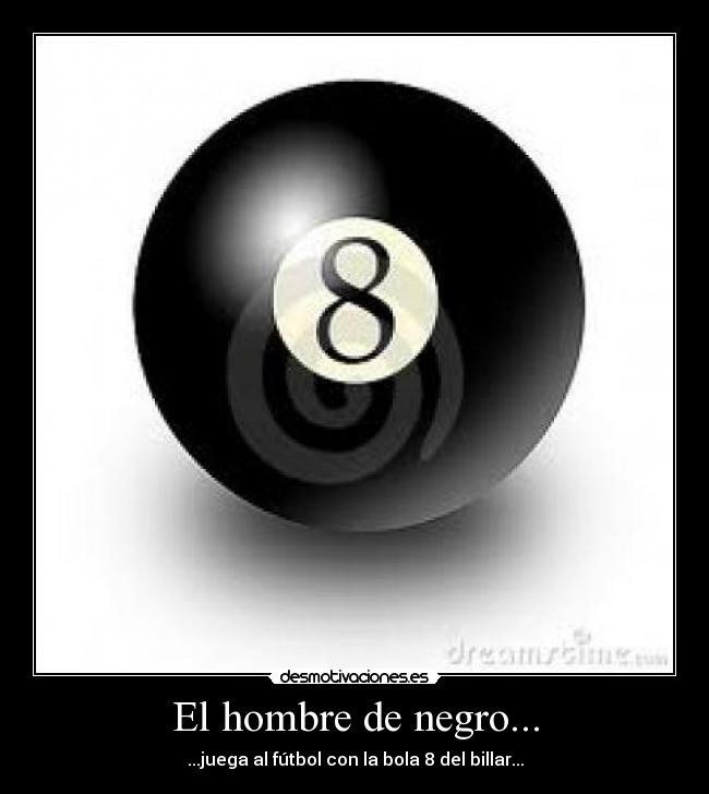 El hombre de negro... -