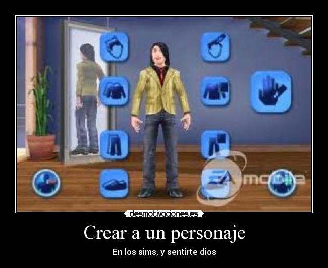 Crear a un personaje - En los sims, y sentirte dios