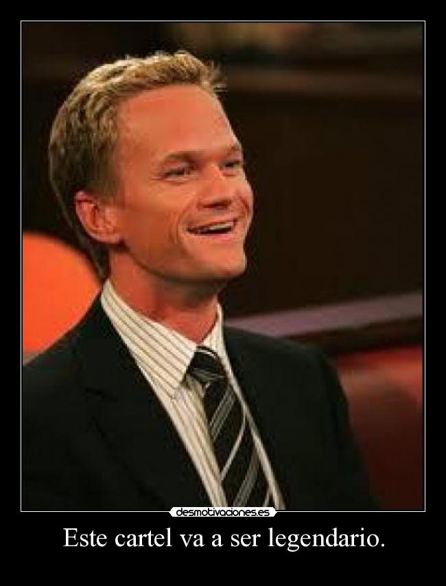 Este cartel va a ser legendario. -