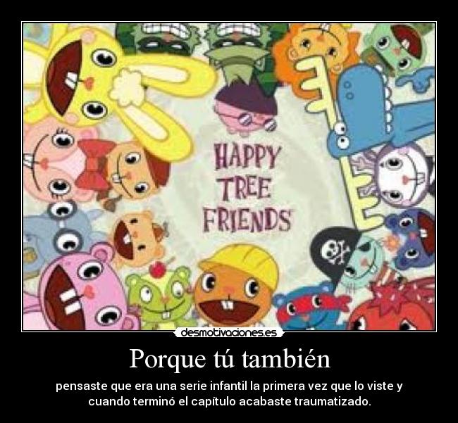 carteles happy tree friends desmotivaciones