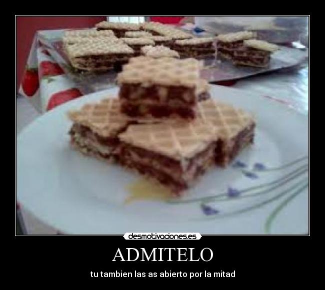 ADMITELO - tu tambien las as abierto por la mitad