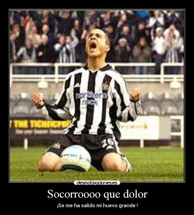 Socorroooo que dolor - ¡Se me ha salido mi huevo grande !