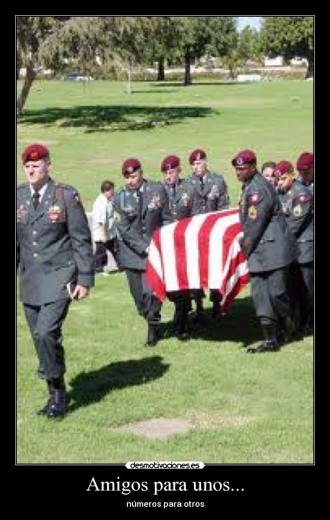 Amigos para unos... -