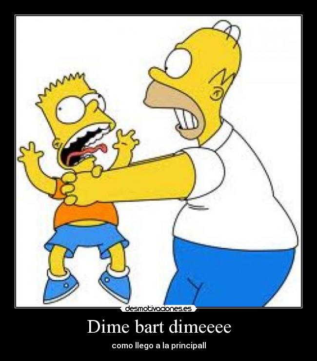 Dime bart dimeeee - 
