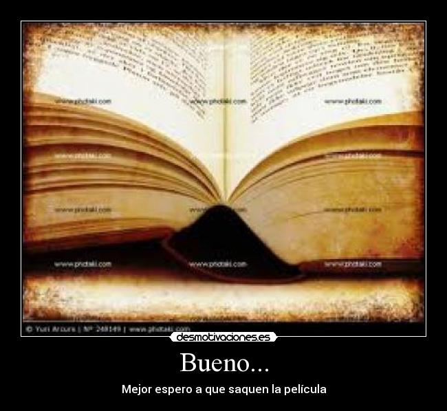 Bueno... - 