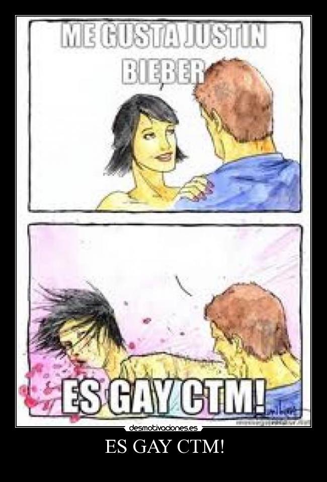 ES GAY CTM! -