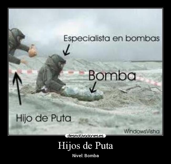 Hijos de Puta - Nivel: Bomba