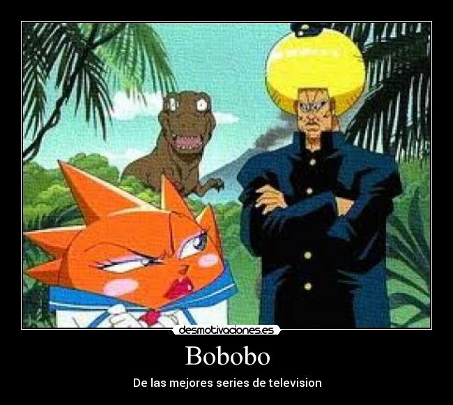 Bobobo -
