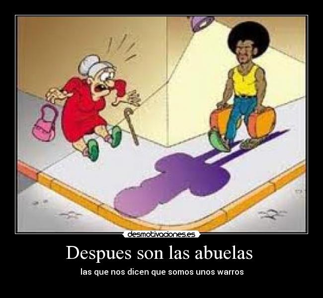 Despues son las abuelas -
