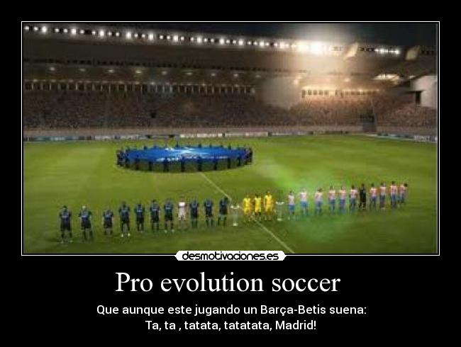 Pro evolution soccer -