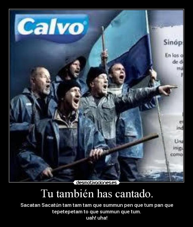 Tu también has cantado. - 