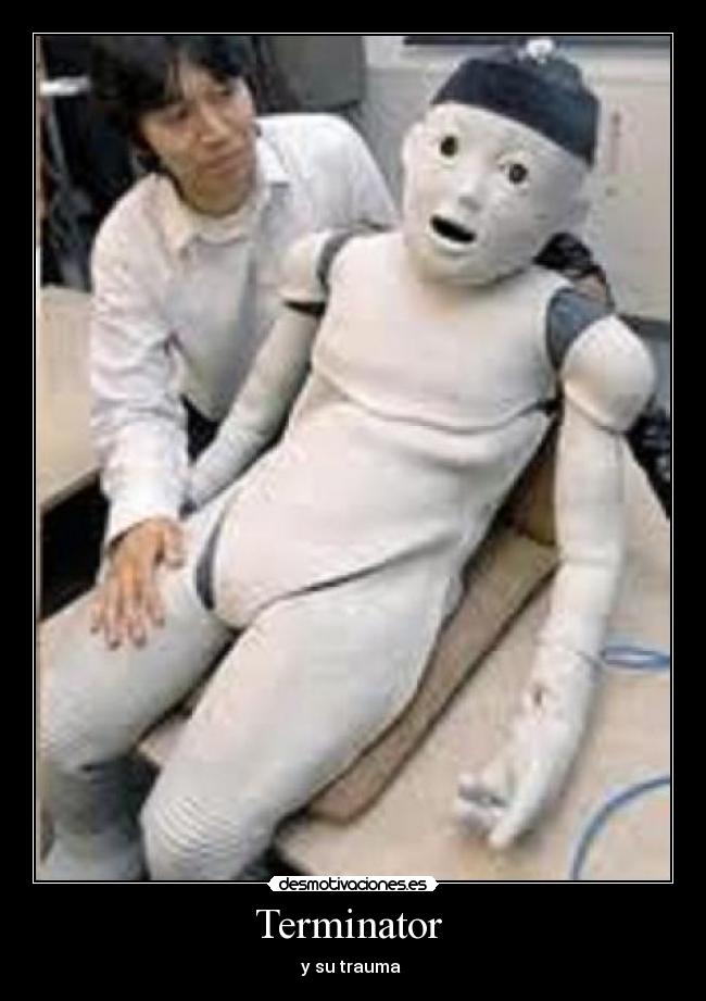 Terminator - y su trauma