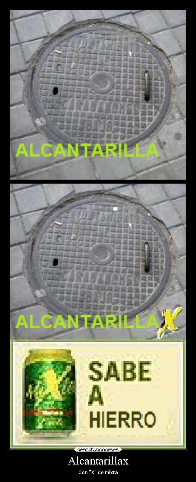 Alcantarillax - Con X de mixta